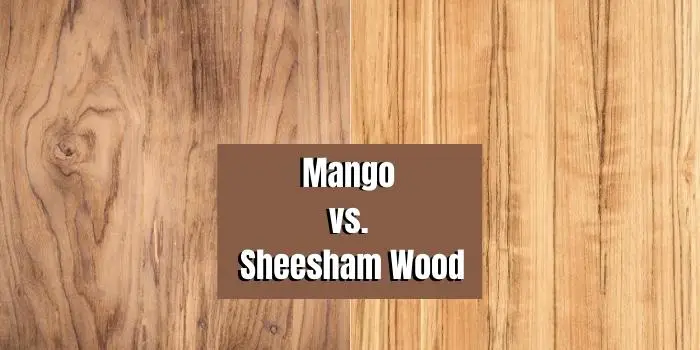 mango wood vs sheesham