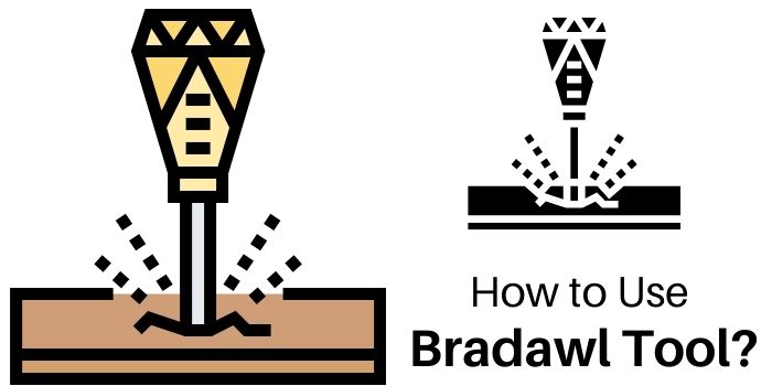How to Use a Bradawl Tool?