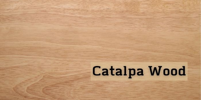 usage of catalpa wood