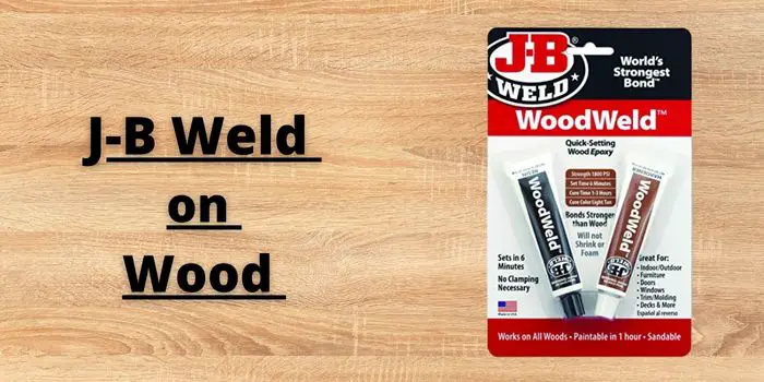 Using J-B weld on wood